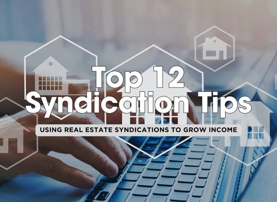 Top 12 Strategies for Leveraging Real Estate Syndications